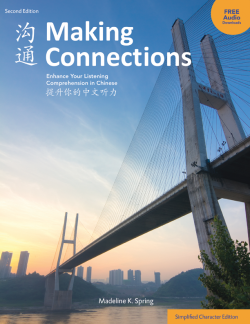 Making Connections: Enhance your listening comprehension in Chinese